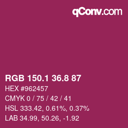 カラーコード: RGB 150.1 36.8 87 | qconv.com