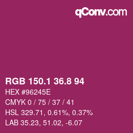 カラーコード: RGB 150.1 36.8 94 | qconv.com
