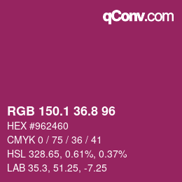 カラーコード: RGB 150.1 36.8 96 | qconv.com