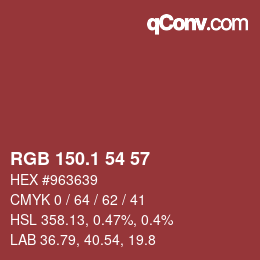 カラーコード: RGB 150.1 54 57 | qconv.com