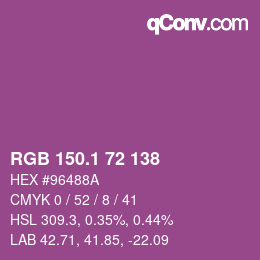 カラーコード: RGB 150.1 72 138 | qconv.com