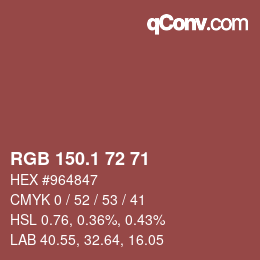 カラーコード: RGB 150.1 72 71 | qconv.com