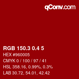 カラーコード: RGB 150.3 0.4 5 | qconv.com
