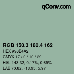 カラーコード: RGB 150.3 180.4 162 | qconv.com