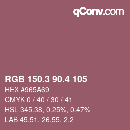 カラーコード: RGB 150.3 90.4 105 | qconv.com