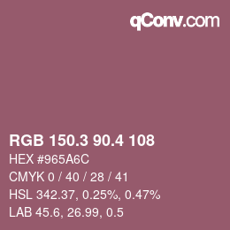 カラーコード: RGB 150.3 90.4 108 | qconv.com