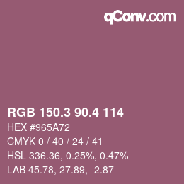 カラーコード: RGB 150.3 90.4 114 | qconv.com