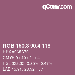 カラーコード: RGB 150.3 90.4 118 | qconv.com