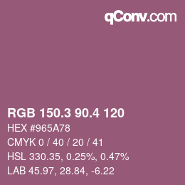 カラーコード: RGB 150.3 90.4 120 | qconv.com