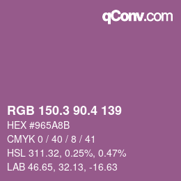 カラーコード: RGB 150.3 90.4 139 | qconv.com