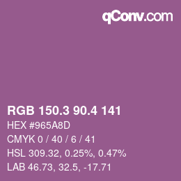 カラーコード: RGB 150.3 90.4 141 | qconv.com