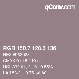 カラーコード: RGB 150.7 128.6 136 | qconv.com