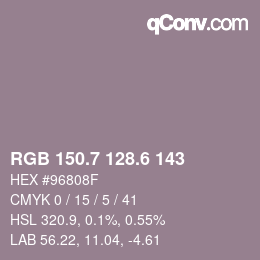 カラーコード: RGB 150.7 128.6 143 | qconv.com