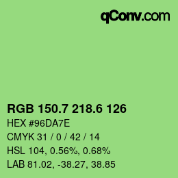 カラーコード: RGB 150.7 218.6 126 | qconv.com