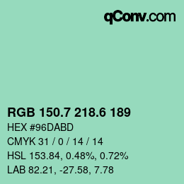 カラーコード: RGB 150.7 218.6 189 | qconv.com