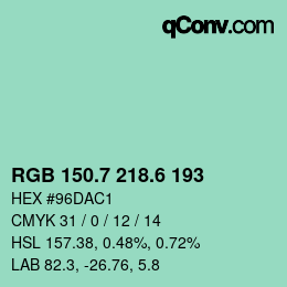 カラーコード: RGB 150.7 218.6 193 | qconv.com