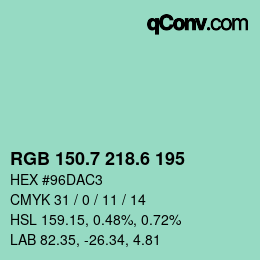 カラーコード: RGB 150.7 218.6 195 | qconv.com