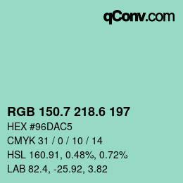 カラーコード: RGB 150.7 218.6 197 | qconv.com