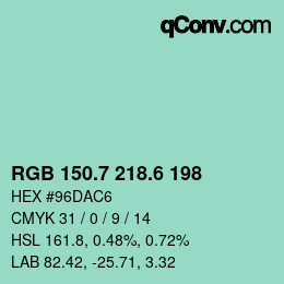 カラーコード: RGB 150.7 218.6 198 | qconv.com
