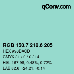 カラーコード: RGB 150.7 218.6 205 | qconv.com