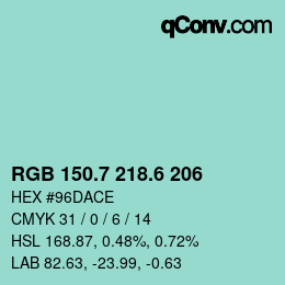 カラーコード: RGB 150.7 218.6 206 | qconv.com