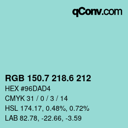 カラーコード: RGB 150.7 218.6 212 | qconv.com