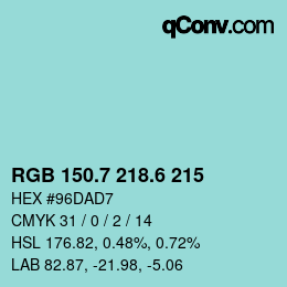 カラーコード: RGB 150.7 218.6 215 | qconv.com