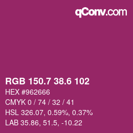 カラーコード: RGB 150.7 38.6 102 | qconv.com