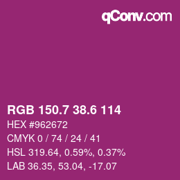 カラーコード: RGB 150.7 38.6 114 | qconv.com