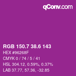 カラーコード: RGB 150.7 38.6 143 | qconv.com