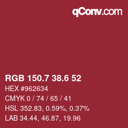 カラーコード: RGB 150.7 38.6 52 | qconv.com