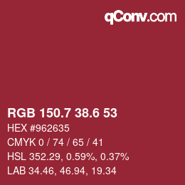 カラーコード: RGB 150.7 38.6 53 | qconv.com