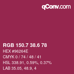 カラーコード: RGB 150.7 38.6 78 | qconv.com
