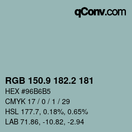 カラーコード: RGB 150.9 182.2 181 | qconv.com