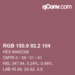カラーコード: RGB 150.9 92.2 104 | qconv.com
