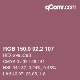 カラーコード: RGB 150.9 92.2 107 | qconv.com