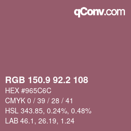 カラーコード: RGB 150.9 92.2 108 | qconv.com