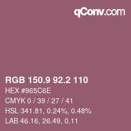 カラーコード: RGB 150.9 92.2 110 | qconv.com