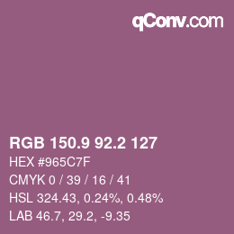 カラーコード: RGB 150.9 92.2 127 | qconv.com