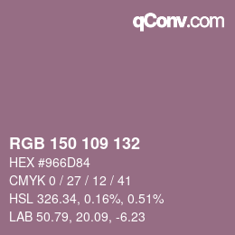 カラーコード: RGB 150 109 132 | qconv.com