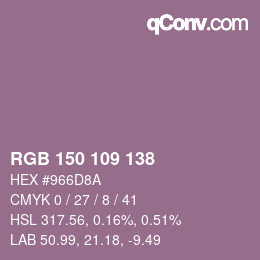 カラーコード: RGB 150 109 138 | qconv.com