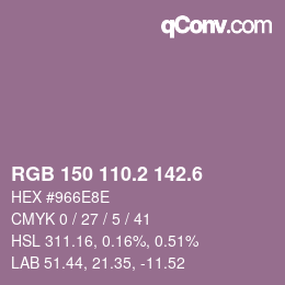カラーコード: RGB 150 110.2 142.6 | qconv.com