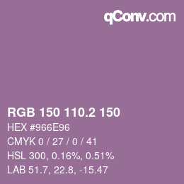 カラーコード: RGB 150 110.2 150 | qconv.com