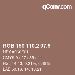 カラーコード: RGB 150 110.2 97.6 | qconv.com