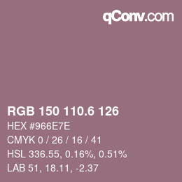 カラーコード: RGB 150 110.6 126 | qconv.com