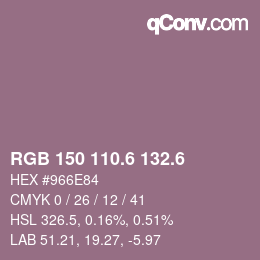 カラーコード: RGB 150 110.6 132.6 | qconv.com