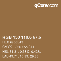 カラーコード: RGB 150 110.6 67.6 | qconv.com