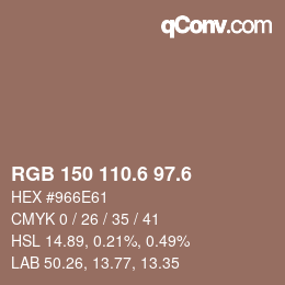 カラーコード: RGB 150 110.6 97.6 | qconv.com