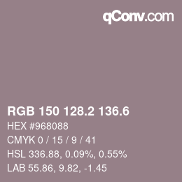 カラーコード: RGB 150 128.2 136.6 | qconv.com