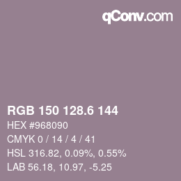 カラーコード: RGB 150 128.6 144 | qconv.com